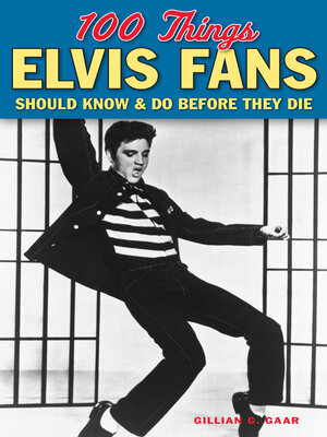 cover image of 100 Things Elvis Fans Should Know &amp; Do Before They Die
